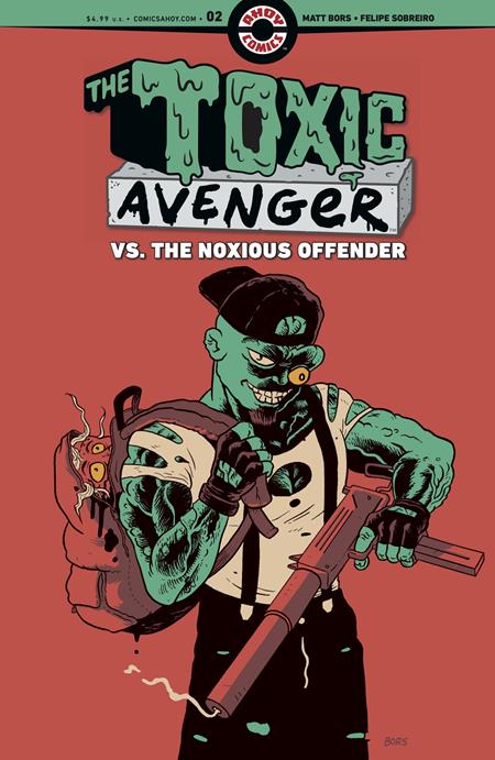 Toxic Avenger vs the Noxious Offender #2 (OF 5) — Cover A (Matt Bors) Cover A (Matt Bors)