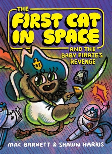 First Cat in Space and the Baby Pirates Revenge Tp Standard