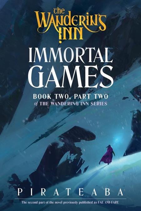 Wandering Inn Novel Book Two Part Two Immortal Games Standard