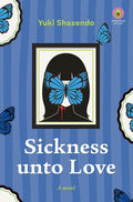 Sickness Unto Love Novel Hc Standard