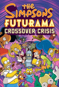 Simpsons Futurama Crossover Crisis Hc Standard