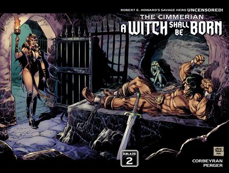 Cimmerian a Witch Shall Be Born #2 (OF 3) Cover B (Laurant Astier Wraparound)