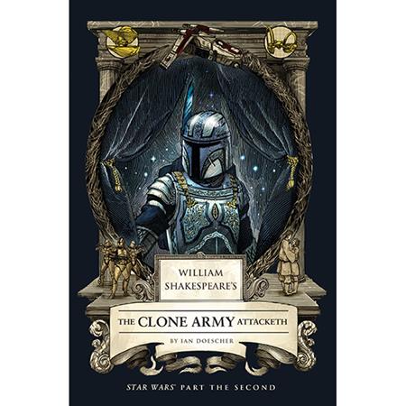 William Shakespeares Star Wars Hc the Clone Army Attacketh Part the Second Standard
