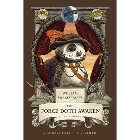 William Shakespeares Star Wars Hc the Force Doth Awaken Part the Seventh Standard