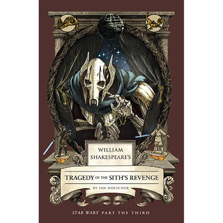 William Shakespeares Star Wars Hc Tragedy of the Siths Revenge Part the Third Standard