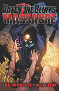 Valentine Bluffs Massacre Complete Collection Hc (MR) Standard