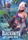 My Quiet Blacksmith Life in Another World Tp Vol 05 Standard