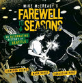 Mike McCreadys Farewell to Seasons Hc Standard