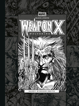 Marvel Black & White: Barry Windsor-Smith's Weapon X Standard