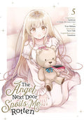 The Angel Next Door Spoils Me Rotten 05 (Manga) Standard