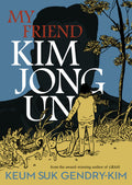 My Friend Kim Jong Un Standard