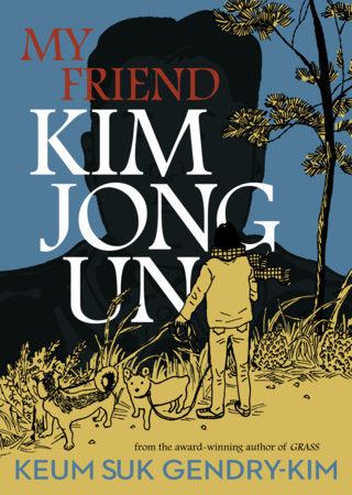 My Friend Kim Jong Un Standard