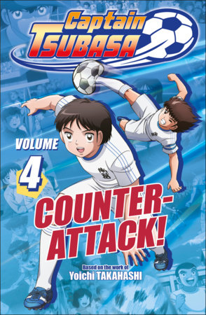 Captain Tsubasa Volume 4 Counter Attack! Standard