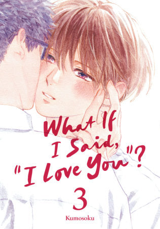 What If I Said, "I Love You"? 3 Standard