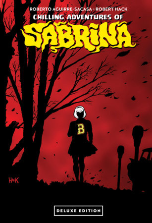 Chilling Adventures of Sabrina Deluxe Edition Hc [direct Market Exclusive] Standard