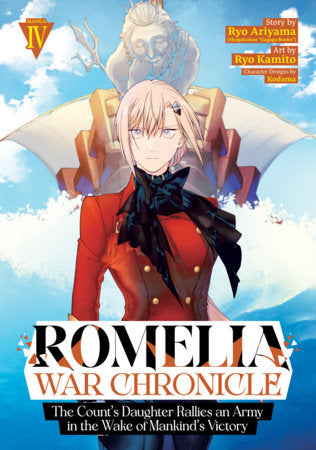 Romelia War Chronicle: The Count's Daughter Rallies an Army in the Wake of Mankind's Victory (Manga) Vol. 4 Standard