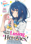 Too Many Losing Heroines! (Light Novel) Short Stories Standard