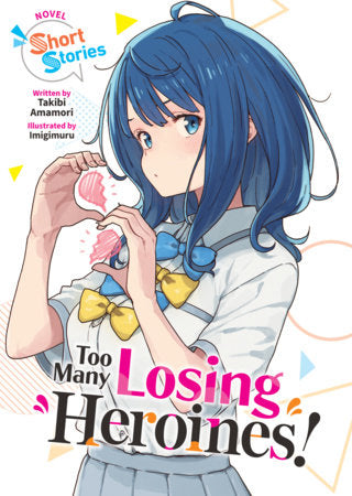 Too Many Losing Heroines! (Light Novel) Short Stories Standard