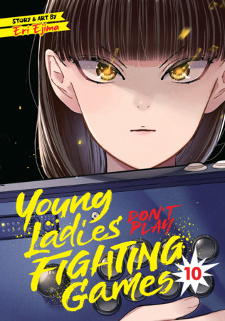 Young Ladies Don't Play Fighting Games Vol. 10 Standard