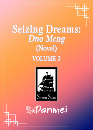 Seizing Dreams: Duo Meng (Novel) Vol. 2 Standard
