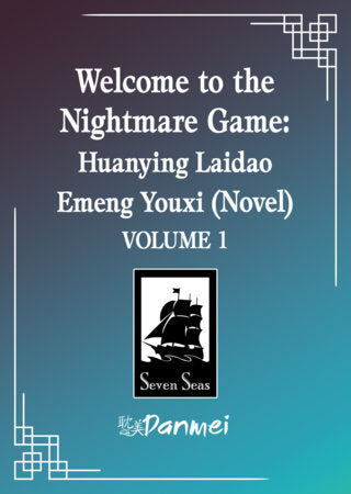 Welcome to the Nightmare Game: Huanying Laidao Emeng Youxi (Novel) Vol. 1 Standard